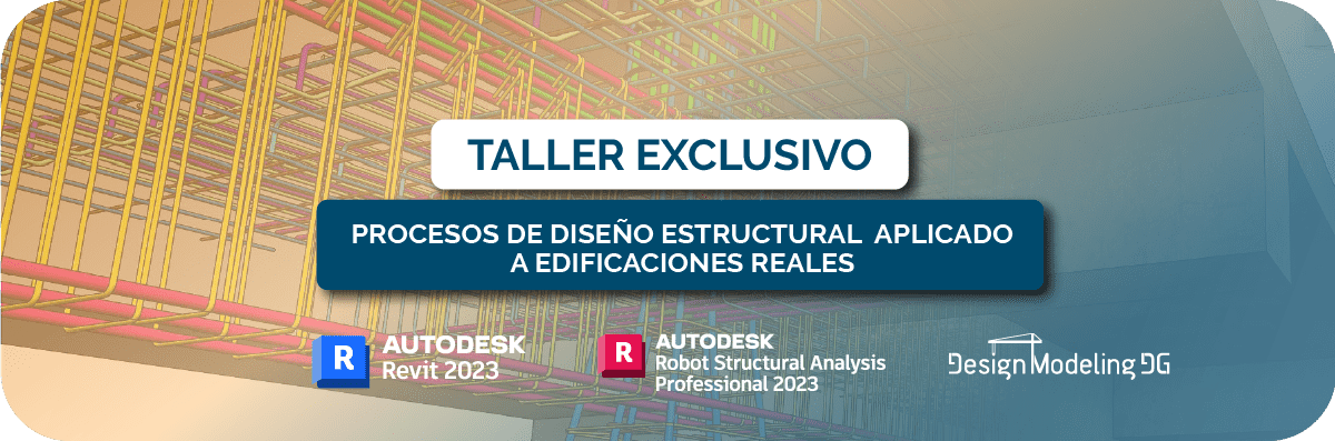 Lee más sobre el artículo TALLER EXCLUSIVO:  PROCESOS DE DISEÑO ESTRUCTURAL APLICADO A EDIFICACIONES REALES